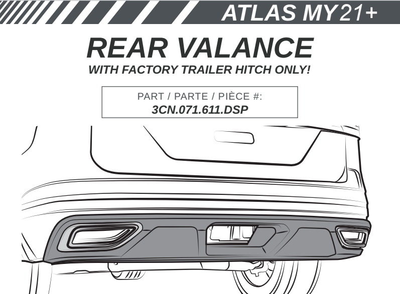 VW ATLAS MY21+ REAR VALANCE  WITH FACTORY TRAILER HITCH ONLY! INSTALLATION MANUAL